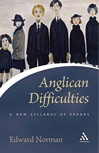 Anglican Difficulties: A New Syllabus Of Errors livre