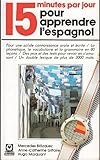 15 minutes par jour pour apprendre l'espagnol