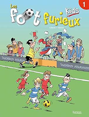 KENNES EDITIONS Les Foot Furieux Kids : T0ME 1