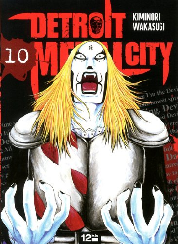 Detroit Metal City — Tome 10