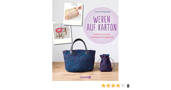 Weben Auf Karton Einfache Technik Fantastische Ergebnisse Amazon De Kageyama Harumi Weinold Helene Bucher