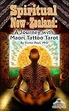 Image de Spiritual New Zealand: A Journey with Maori Tattoo Tarot (English Edition)