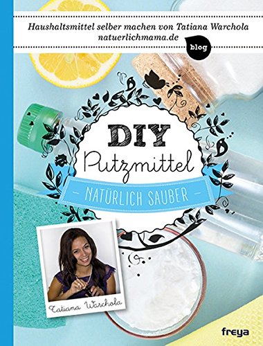 Download DIY Putzmittel: Natürlich sauber