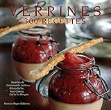 VERRINES 300 RECETTES 300 PHOTOGRAPHIES