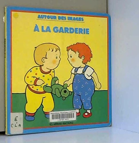 couverture de : A la garderie