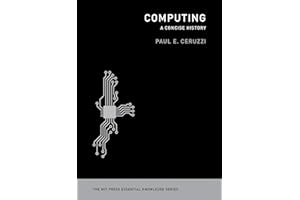 Computing: A Concise History (The MIT Press Essential Knowledge Series)