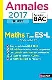 Image de Annales ABC du BAC 2017 Maths Term ES.L + Spécialité ES