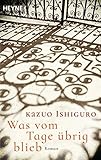 Buchinformationen und Rezensionen zu Was vom Tage übrig blieb: Roman von Kazuo Ishiguro