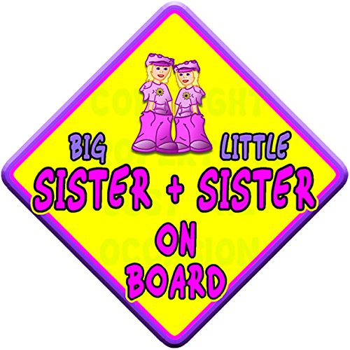 (SUN) BIG SISTER + LITTLE SISTER ON BOARD (like baby on board sign) Non Personalised novelty baby on board car window sign.