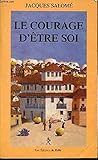 Le courage d'être soi