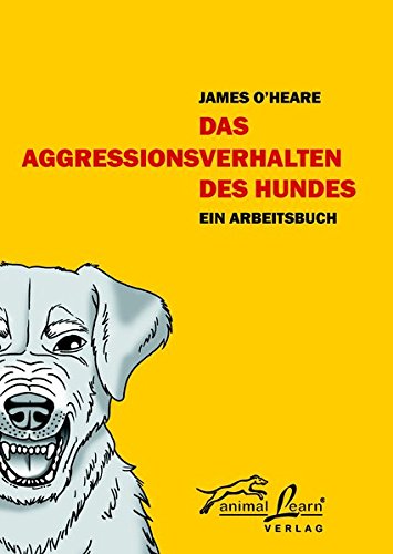 Download Das Agressionsverhalten des Hundes: Ein Arbeitsbuch