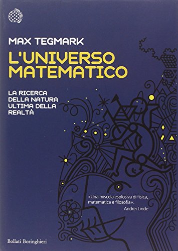 L'universo matematico. La ricerca della natura ultima della realtà libro