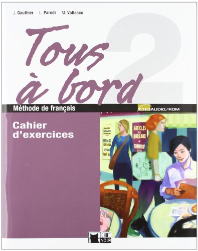 Tous a bord 2 cahier+cd+autoevaluation (chat noir methodes)