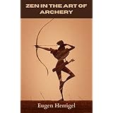 Zen in the Art of Archery