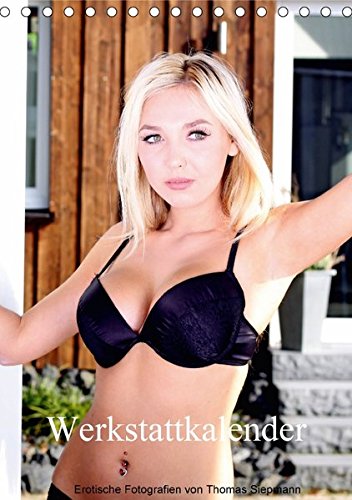 Download Werkstattkalender - Erotische Fotografien von Thomas Siepmann (Tischkalender 2017 DIN A5 hoch): Erotischer Werkstattkalender Sanitär- und Heizungstechnik (Monatskalender, 14 Seiten )