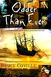 Odder Than Ever (English Edition) by Bruce Coville