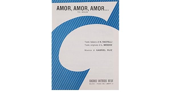 Amor Amor Amor Amazon De Ruiz Gabriel Compo Fremdsprachige Bucher amazon de