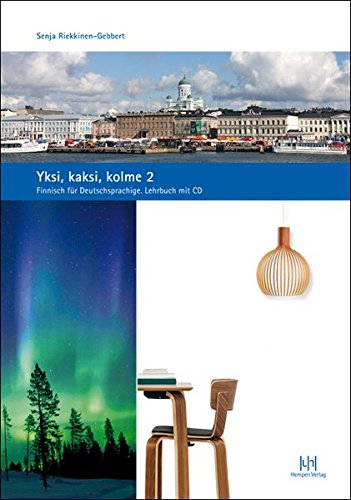 Download Yksi, kaksi, kolme 2. Finnisch für Deutschsprachige: Lehrbuch mit CD