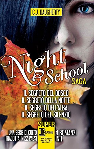 Night school: Il segreto del bosco-Il segreto della notte-Il segreto dell'alba-Il segreto del silenzio Night school: Il segreto del bosco-Il segreto della notte-Il segreto dell'alba-Il segreto del silenzio