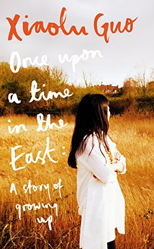 Once Upon A Time in the East: A Story of Growing up (English Edition) Once Upon A Time in the East: A Story of Growing up (English Edition)