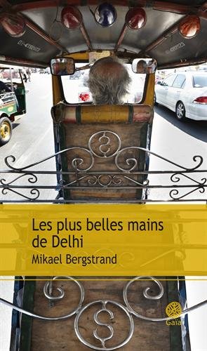 couverture de : Les plus belles mains de Delhi