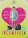 Incompresa [Import]