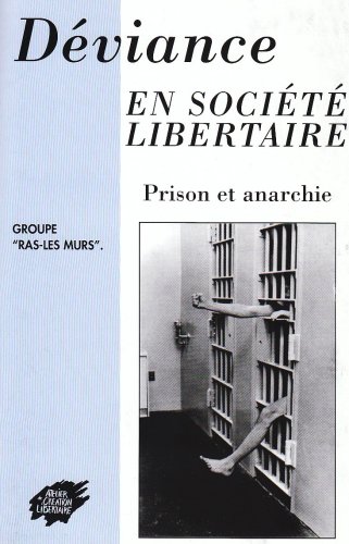 Download Deviance en societe libertaire prison et anarchie Download Deviance en societe libertaire prison et anarchie