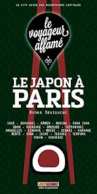 le voyageur affamé - Le Japon à Paris