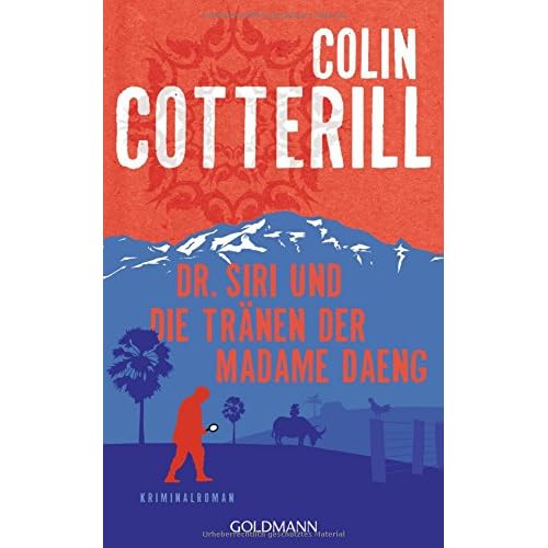 Dr. Siri und die Tränen der Madame Daeng: Dr. Siri ermittelt 10 - Kriminalroman Dr. Siri und die Tränen der Madame Daeng: Dr. Siri ermittelt 10 - Kriminalroman