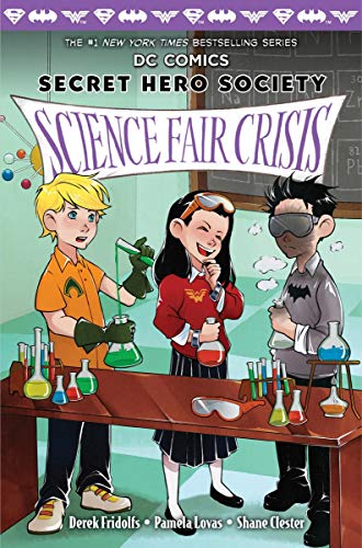 Preisvergleich Produktbild Science Fair Crisis (DC Comics: Secret Hero Society, Band 4)