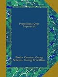 Image de Priscilliani Qvae Svpersvnt