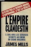 L'Empire clandestin : Cinq ans avec les services secrets au coeur du crime organisé