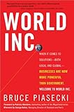 Image de World Inc.: When It Comes to Solutions--Both Local and Global--Businesses are Now More Powerful than Government. Welcome to World Inc.