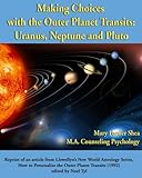 Image de Making Choices with the Outer Planet Transits: Uranus, Neptune, and Pluto (English Edition)