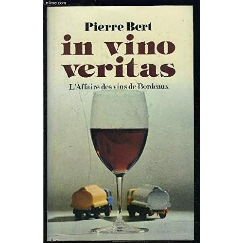 In vino veritas. l'affaire des vins de bordeaux.