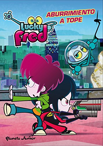 Preisvergleich Produktbild Lucky Fred. Aburrimiento a tope (Lucky Fred (planeta Junior)