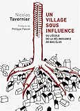 Image de Un village sous influence. Ou l'école de la délinquance de nos élus