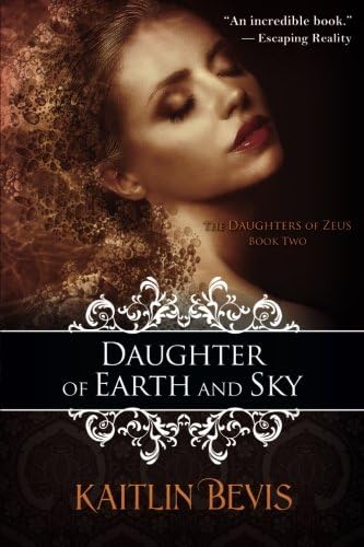 Daughter of Earth and Sky (The Daughters of Zeus)