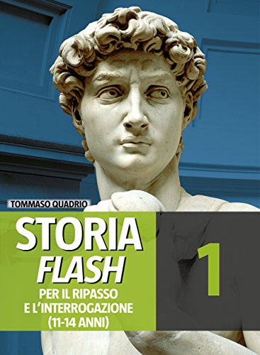 Download Storia Flash 1 - Per il ripasso e l'interrogazione: 11-14 anni