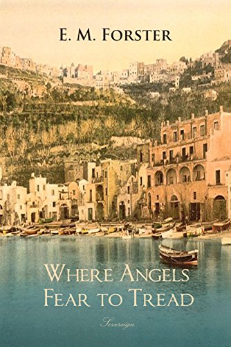 Where Angels Fear to Tread (Timeless Classic) (English Edition) Where Angels Fear to Tread (Timeless Classic) (English Edition)