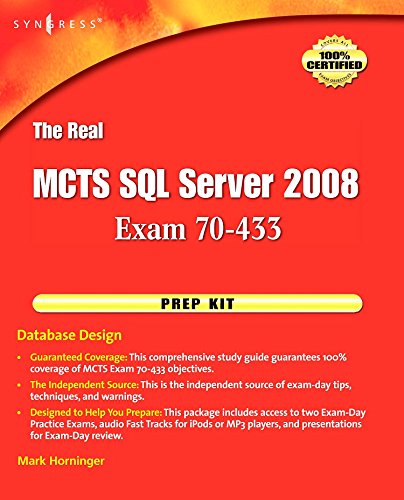 Download The Real MCTS SQL Server 2008 Exam 70-433 Prep Kit: Database Design