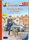 Polizeihund Bolle im Einsatz (Leserabe - 1. Lesestufe) by