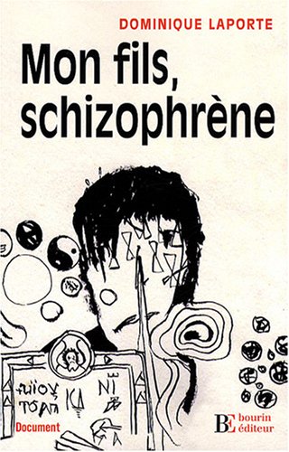 Download Mon fils, schizophrène Download Mon fils, schizophrène