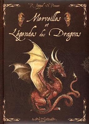 Merveilles et Légendes des dragons