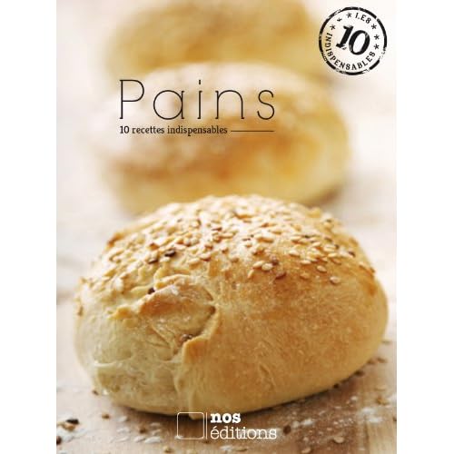 Pains (Les indispensables t. 12)