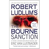 Robert Ludlum's (TM) The Bourne Sanction (Jason Bourne series, Band 6)