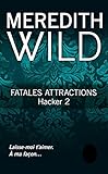 Fatales attractions (Hacker, Tome 2)