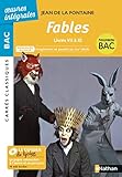 Fables (livres VII à IX) - BAC 2020 Parcours associés Imagination et pensée au XVIIè siècle - Carrés Classiques ?uvres Intégrales
