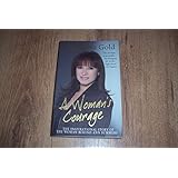 A WOMANS COURAGE - THE INSPIRATIONAL STORY OF THE WOMAN BEHIND ANN SUMMERS