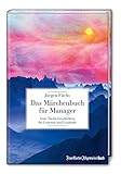 Das Märchenbuch für Manager: Gute-Nacht-Geschichten für Leitende und Leidende by